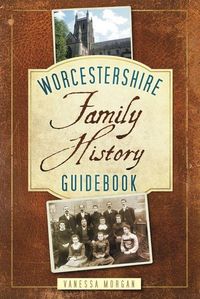 Produktbild: Worcestershire Family History Guidebook