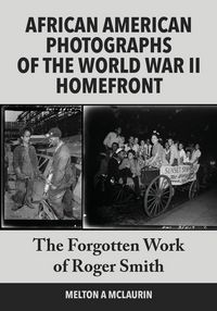 Produktbild: African American Photographs of the World War II Home Front