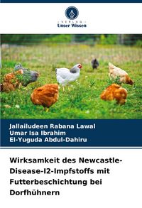 Produktbild: Wirksamkeit des Newcastle-Disease-I2-Impfstoffs mit Futterbeschichtung bei Dorfh&uuml;hnern
