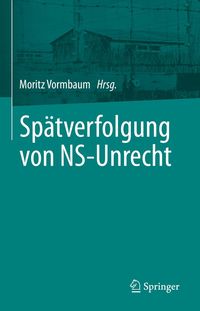 Produktbild: Sp&auml;tverfolgung von NS-Unrecht
