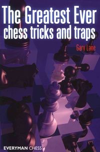 Produktbild: The Greatest Ever Chess Tricks and Traps