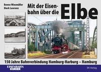 Bild vom Artikel Mit der Eisenbahn über die Elbe vom Autor Benno Wiesmüller