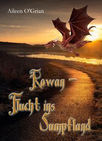 Produktbild: Rowan - Flucht ins Sumpfland