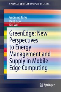 Produktbild: GreenEdge: New Perspectives to Energy Management and Supply in Mobile Edge Computing