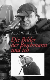 Bild vom Artikel Die Bilder, der Boschmann und ich vom Autor Adolf Winkelmann