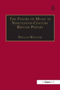 Produktbild: The Figure of Music in Nineteenth-Century British Poetry