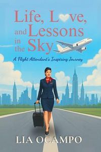 Produktbild: Life, Love, and Lessons in the Sky
