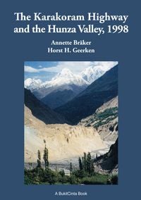 Produktbild: The Karakorum Highway and the Hunza Valley, 1998