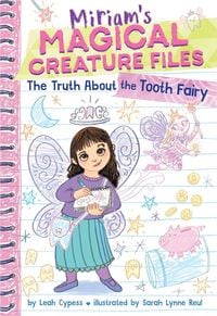 Produktbild: The Truth about the Tooth Fairy (Miriam's Magical Creature Files #1)