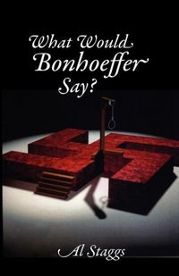 Produktbild: What Would Bonhoeffer Say?