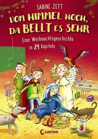 Produktbild: Vom Himmel hoch, da bellt es sehr - Eine Weihnachtsgeschichte in 24 Kapiteln