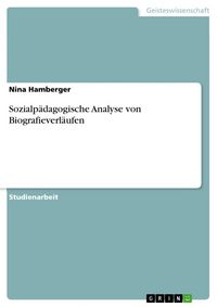 Produktbild: Sozialp&auml;dagogische Analyse von Biografieverl&auml;ufen