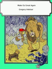 Produktbild: Make Oz Great Again (Correctly Political Tales, #2)
