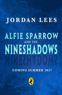Produktbild: Alfie Sparrow and the Nineshadows