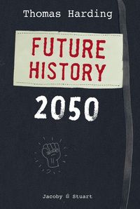 Bild vom Artikel Future History 2050 vom Autor Thomas Harding