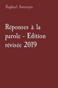 Produktbild: R&eacute;ponses &agrave; la parole - Edition r&eacute;vis&eacute;e 2019