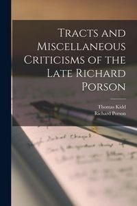 Produktbild: Tracts and Miscellaneous Criticisms of the Late Richard Porson