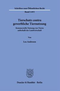 Produktbild: Tierschutz contra gewerbliche Tiernutzung.