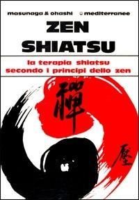 Produktbild: Zen shiatsu. La terapia shiatsu secondo i principi dello zen