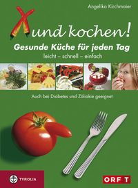 Bild vom Artikel Xund kochen! vom Autor Angelika Kirchmaier