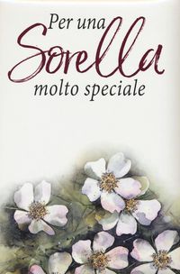 Produktbild: Per una sorella molto speciale