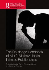 Produktbild: The Routledge Handbook of Men's Victimisation in Intimate Relationships