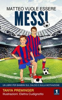 Produktbild: Matteo vuole essere Messi
