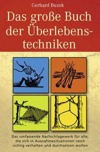 Produktbild: Das grosse Buch der &Uuml;berlebenstechniken