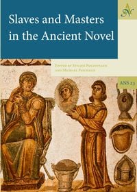 Produktbild: Slaves and Masters in the Ancient Novel