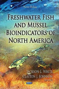 Produktbild: Freshwater Fish & Mussel Bioindicators of North America