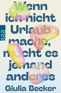 Produktbild Wenn ich nicht Urlaub mache, macht es jemand anderes
