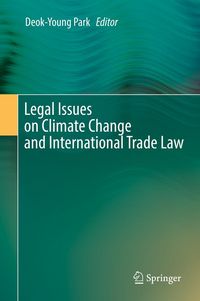 Produktbild: Legal Issues on Climate Change and International Trade Law