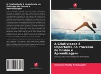 Produktbild: A Criatividade &eacute; Importante no Processo de Ensino e Aprendizagem