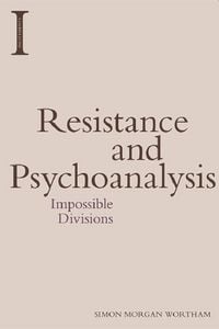 Produktbild: Resistance and Psychoanalysis