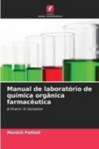 Produktbild: Manual de laborat&oacute;rio de qu&iacute;mica org&acirc;nica farmac&ecirc;utica