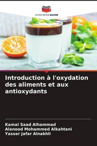 Produktbild: Introduction &agrave; l'oxydation des aliments et aux antioxydants
