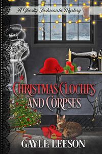 Produktbild: Christmas Cloches and Corpses (A Ghostly Fashionista Mystery, #3)