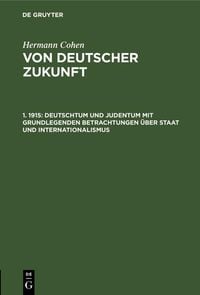 Produktbild: Deutschtum und Judentum mit grundlegenden Betrachtungen &uuml;ber Staat und Internationalismus