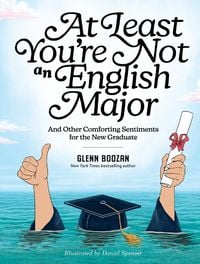 Produktbild: At Least You're Not an English Major