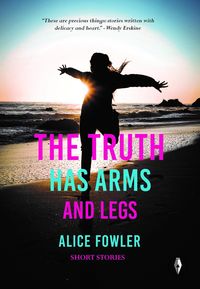 Produktbild: The Truth Has Arms And Legs