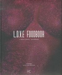 Produktbild: Love foodbook : libertinage gourmand