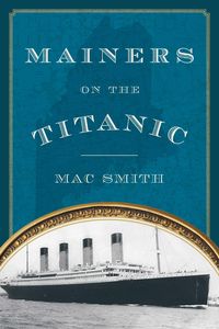 Produktbild: Mainers on the Titanic