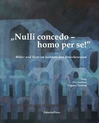 Produktbild: &bdquo;Nulli concedo &ndash; homo per se!&rdquo;