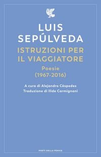 Produktbild: Istruzioni per il viaggiatore. Poesie (1967-2016)