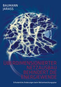 Produktbild: &Uuml;berdimensionierter Netzausbau behindert die Energiewende