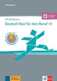 Produktbild: Mit Erfolg zum Deutsch-Test f&uuml;r den Beruf B1. &Uuml;bungsbuch + online