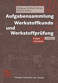 Produktbild: Aufgabensammlung Werkstoffkunde und Werkstoffpr&uuml;fung