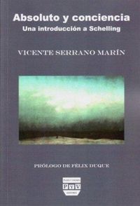 Produktbild: Absoluto y conciencia : una introducci&oacute;n a Schelling