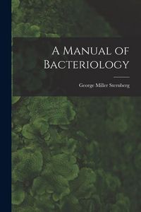 Produktbild: A Manual of Bacteriology