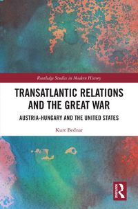 Produktbild: Transatlantic Relations and the Great War